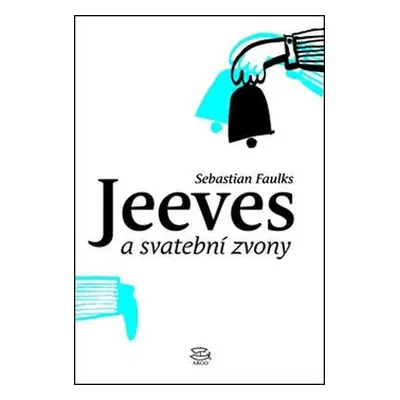 Jeeves a svatební zvony (Sebastian Faulks)