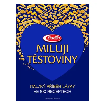 Miluji těstoviny (Guido Barilla)