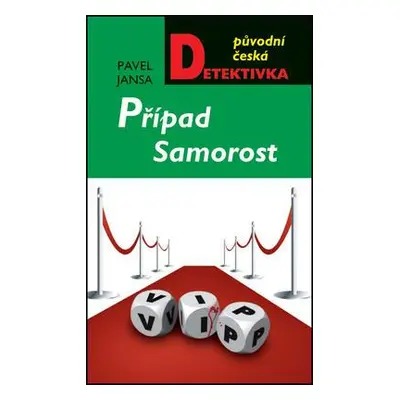 Případ Samorost (Pavel Jansa)