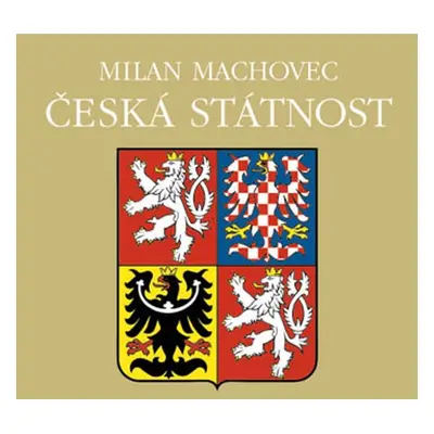 Česká státnost (Milan Machovec)