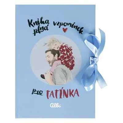 Kniha vzpomínek pro tatínka (Lucie Cáliková)