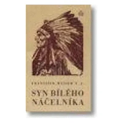 Syn bílého náčelníka (Franz Weiser)