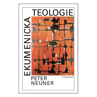 Ekumenická teologie (Peter Neuner)