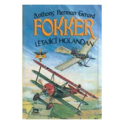 Létající Holanďan (Fokker, Anthony Herman Gerard)