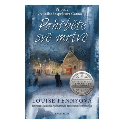 Pohřběte své mrtvé (Louise Penny)