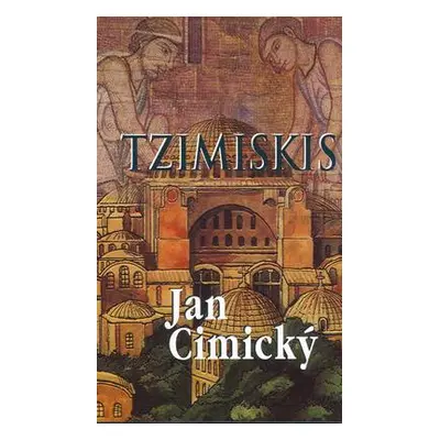 Tzimiskis (Jan Cimický)