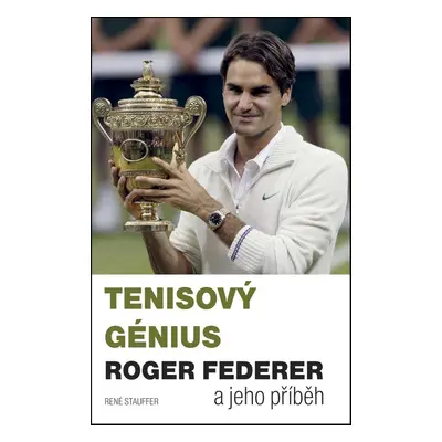 Tenisový génius Roger Federer a jeho pří (René Stauffer)