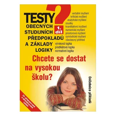 Testy obecných studijních předpokladů a základy logiky - 1. díl (Igor Kotlán)