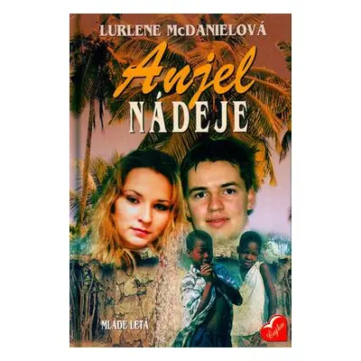 Anjel nádeje (Laurene McDanielová) (slovensky)