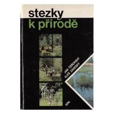 Stezky k přírodě (Jan Čeřovský)