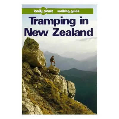 Tramping in New Zealand (Jim DuFresne) (EN)