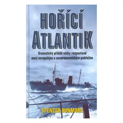 Hořící Atlantik (Spencer Dunmore)