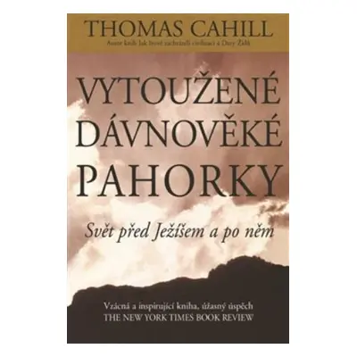 Vytoužené dávnověké pahorky (Thomas Cahill)