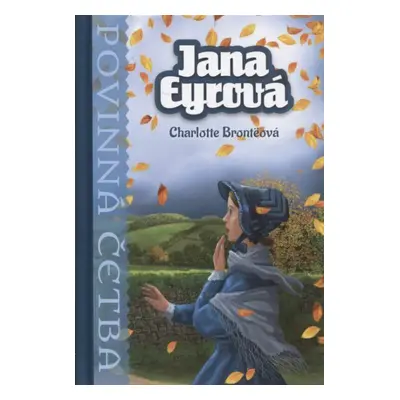 Jana Eyrová - Povinná četba (Charlotte Brontë)