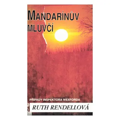 Mandarínův mluvčí (Ruth Rendell)