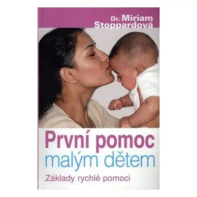 První pomoc malým dětem (Miriam Stoppard)