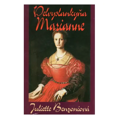 Veľvyslankyňa Marianne (Juliette Benzoni) (slovensky)