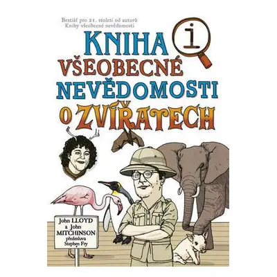 Kniha všeobecné nevědomosti o zvířatech (Lloyd, John)