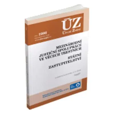 ÚZ č. 1086 Mezinárodní justiční spolupráce - Úplné znění předpisů