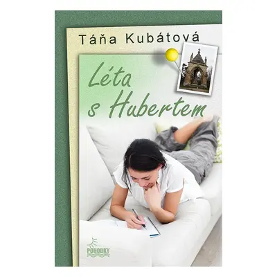 Léta s Hubertem - Táňa Kubátová (Táňa Kubátová)