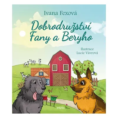 Dobrodružství Fany a Beryho (Ivana Fexová)