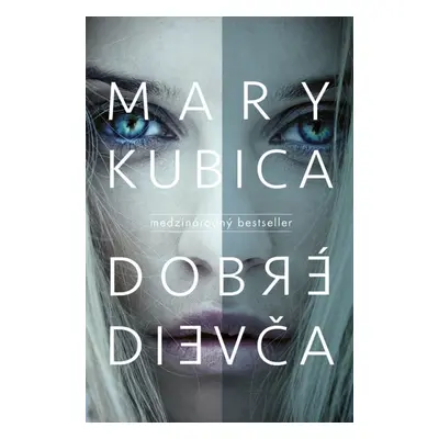 Dobré dievča (Mary Kubica) (slovensky)