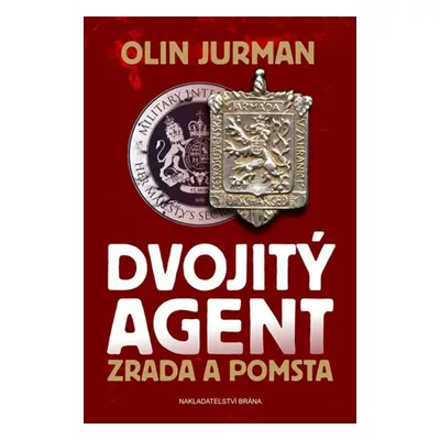 Dvojitý agent - Zrada a pomsta (Olin Jurman)