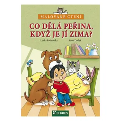 Co dělá peřina, když je jí zima? (Lenka Rožnovská)