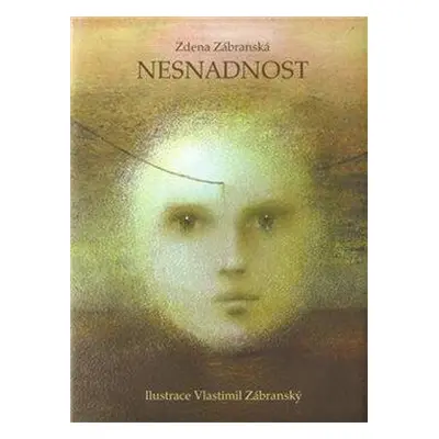 Nesnadnost (Zábranská Zdena)