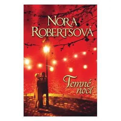 Temné noci - Nora Robertsová (Nora Robertsová)