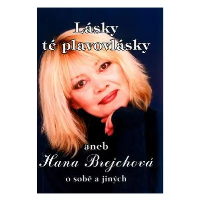 Lásky té plavovlásky aneb Jana Brejchová (Dušan Spáčil)