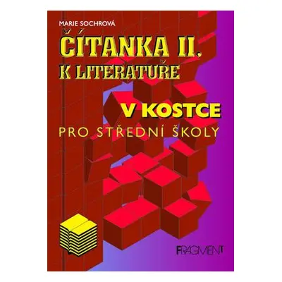 Čítanka II. k Literatuře v kostce (Marie Sochrová)