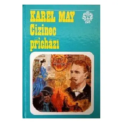 Cizinec přichází (Karel May)