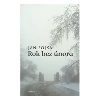 Rok bez února (Jan Sojka)