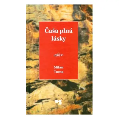 Čaša plná lásky (Milan Tuma) (slovensky)