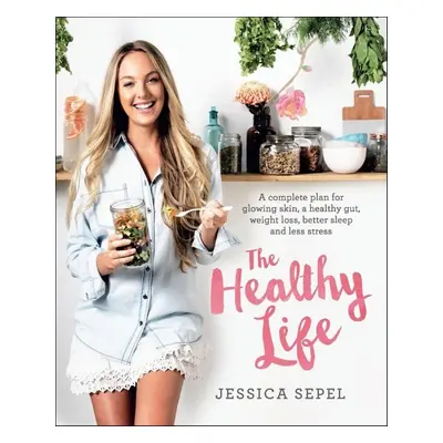 Healthy Life (Jessica Sepel) (EN)