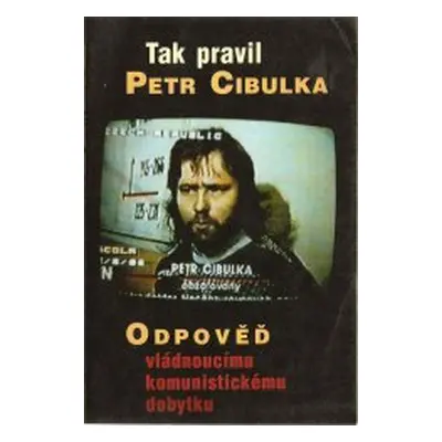 Tak pravil Petr Cibulka (Petr Cibulka)