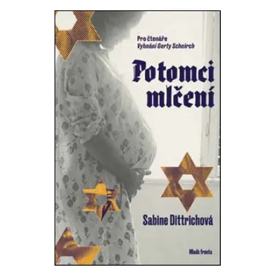 Potomci mlčení (Sabine Dittrich)