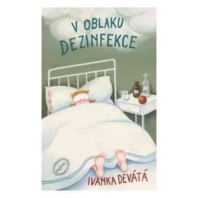 V oblaku dezinfekce (Ivanka Devátá)