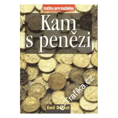 Kam s penězi (Emil Dočkal)