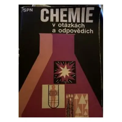 Chemie v otázkách a odpovědích (Pavel Beneš)