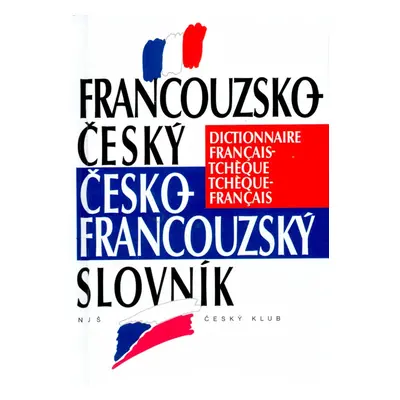 Francouzsko-Český Česko-Francouzský slovník (Vladimír Uchytil)