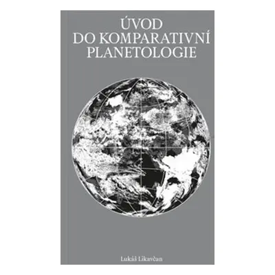 Úvod do komparativní planetologie (Lukáš Likavčan)