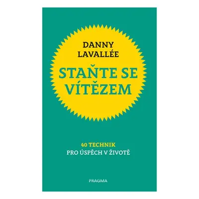 Staňte se vítězem (Danny Lavallée)