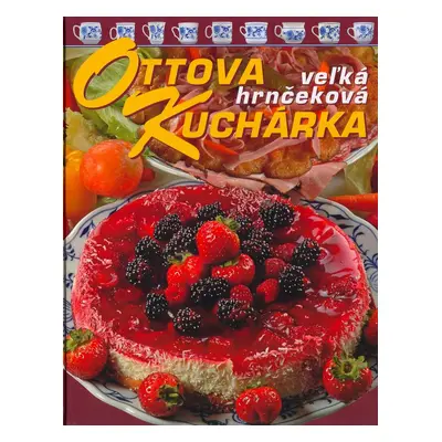 Ottova veľká hrnčeková kuchárka (Jaroslav Vašák) (slovensky)