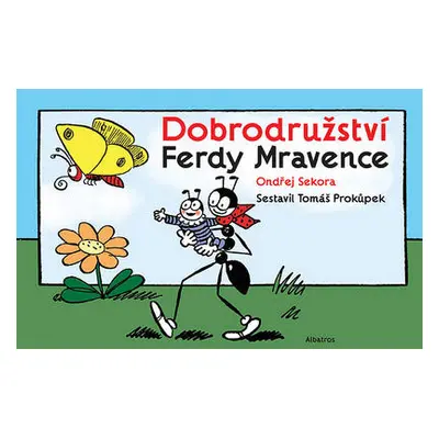 Dobrodružství Ferdy Mravence (Ondřej Sekora)