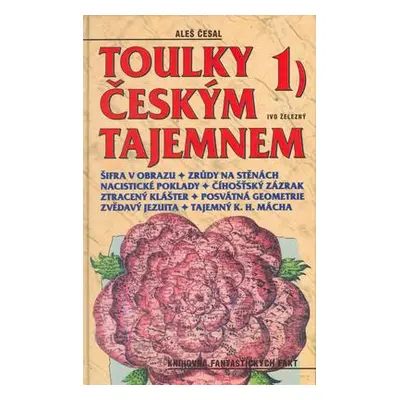 Toulky českým tajemnem 1. (Aleš Česal)