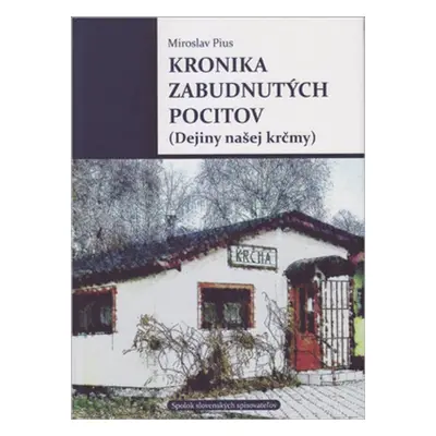 Kronika zabudnutých pocitov (Miroslav Pius) (slovensky)