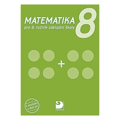 Matematika pro 8. ročník ZŠ (Jana Coufalová)