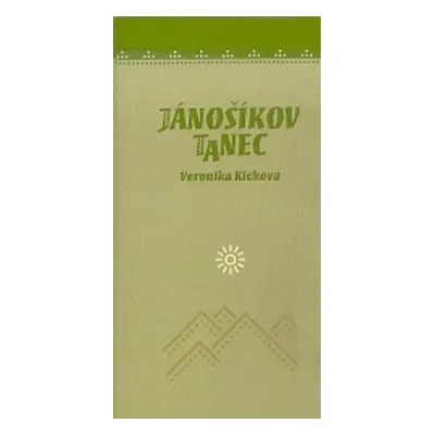 Jánošíkov tanec (Veronika Kicková) (slovensky)